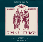 Selections from the Divine Liturgy Selections from the Divine Liturgy